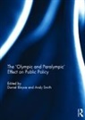 Daniel Smith Bloyce, Daniel Bloyce, Bloyce Daniel, Andy Smith - ''Olympic and Paralympic'' Effect on Public Policy