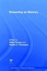 Aidan Thompson Feeney, Aidan Feeney, Valerie A. Thompson, Thompson Valerie A. - Reasoning As Memory