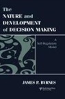 James P Byrnes, James P. Byrnes - Nature and Development of Decision-Making