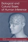 Riccardo Andler Viale, Daniel Andler, Andler Daniel, Lawrence A Hirschfeld, Lawrence A. Hirschfeld, Hirschfeld Lawrence A.... - Biological and Cultural Bases of Human Inference