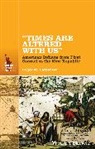 Roger M Carpenter, Roger M. Carpenter, Roger M. (University of Louisiana At Mo Carpenter, Roger M. (University of Louisiana at Monroe Carpenter - 'Times Are Altered With Us'