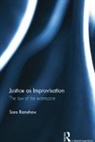Sara Ramshaw, Sara (Queen''s University Ramshaw, Ramshaw Sara - Justice As Improvisation