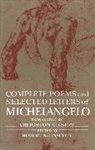 Michelangelo - Complete Poems and Selected Letters of Michelangelo
