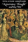 Paul Oskar Kristeller - Renaissance Thought and the Arts
