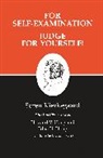 Søren Kierkegaard, Sren Kierkegaard, Edna H. Hong, Howard V. Hong - For Self-Examination / Judge for Yourself!