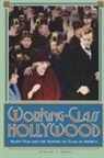 Steven J. Ross, Ross Steven J. - Working-Class Hollywood