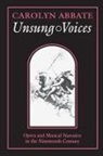 Carolyn Abbate, Abbate Carolyn - Unsung Voices