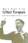 Gary Alan Fine, Fine Gary Alan - Gifted Tongues