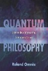 Roland Omnes, Roland Omnès - Quantum Philosophy