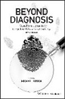 Michael Bruch, Michael (University College London Medical Bruch, Bruch Michael - Beyond Diagnosis