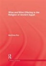 Poo, Mu-Chou Poo - Wine & Wine Offering in the Religion of Ancient Egypt
