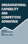 Charles Jones Harvey, Charles Harvey, Geoffrey Jones, Jones Geoffrey - Organisational Capability and Competitive Advantage