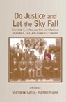 Maryanne Hayne Garry, Maryanne Garry, Garry Maryanne, Harlene Hayne, Hayne Harlene - Do Justice and Let the Sky Fall