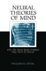 William R. Uttal, William R. (Arizona State University Uttal, Uttal William R. - Neural Theories of Mind