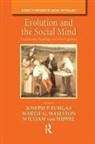 Joseph P. Haselton Forgas, Joseph P. Forgas, Forgas Joseph P., Martie G. Haselton, Haselton Martie G., William von Hippel - Evolution and the Social Mind