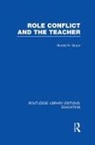 Gerald Grace, Gerald (Institute of Education Grace - Role Conflict and the Teacher (Rle Edu N)