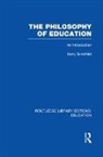 Harry Schofield, Schofield Harry - Philosophy of Education (Rle Edu K)