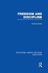Richard Smith, Richard (University of Durham Smith - Freedom and Discipline (Rle Edu K)