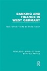 Hans Francke, Hans Hudson Francke, Michael Hudson, Hudson Michael - Banking and Finance in West Germany (Rle Banking & Finance)