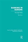 Robert Dixon - Banking in Europe (Rle Banking & Finance)