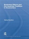 Hardy Bouillon, Bouillon Hardy - Business Ethics and the Austrian Tradition in Economics