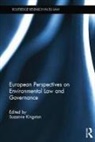 Suzanne Kingston, Suzanne Kingston, Kingston Suzanne - European Perspectives on Environmental Law and Governance