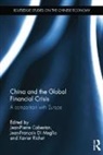 Jean-Pierre (Hong Kong Baptist Universit Cabestan, Jean-Pierre Di Meglio Cabestan, Jean-Pierre Cabestan, Jean-Pierre (Hong Kong Baptist University) Cabestan, Cabestan Jean-Pierre, Jean-François Di Meglio... - China and the Global Financial Crisis
