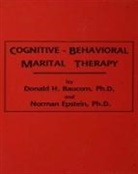 Donald H. Baucom, Donald H. Epstein Baucom, Baucom Donald H., Norman Epstein, Epstein Norman - Cognitive-Behavioral Marital Therapy