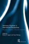 Randy Rehaag Lippert, Randy Lippert, Lippert Randy, Sean Rehaag, Rehaag Sean - Sanctuary Practices in International Perspectives