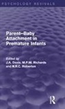 John Richards Davis, John Davis, Martin Richards, N R C Roberton - Parent-Baby Attachment in Premature Infants (Psychology Revivals)