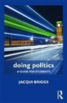 Jacqui Briggs, Briggs Jacqui - Doing Politics