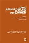 J.a. (King''''s College London Allan, J.a. Mclachlan Allan, J.A. Allan, K.S. McLachlan, Edith Penrose - Libya: Agriculture and Economic Development Rle Economy of Middle East