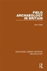 John Coles, Coles John - Field Archaeology in Britain