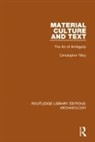 Christopher Tilley, Tilley Christopher - Material Culture and Text