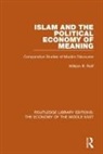 William Roff - Islam and the Political Economy of Meaning