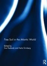 Sue Grinberg Peabody, Keila Grinberg, Grinberg Keila, Sue Peabody, Peabody Sue - Free Soil in the Atlantic World