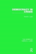 Harold J. Laski - Democracy in Crisis (Works of Harold J. Laski)