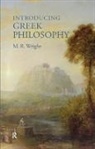 M. R. Wright, Rosemary Wright, Wright M. R. - Introducing Greek Philosophy
