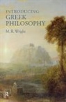 M. R. Wright, Rosemary Wright, Wright M. R. - Introducing Greek Philosophy