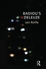 Jon Roffe, Roffe Jon - Badiou''s Deleuze