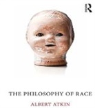 Albert Atkin - Philosophy of Race