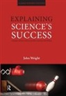 John Wright - Explaining Science''s Success