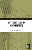 Severin Schroeder - Wittgenstein on Mathematics