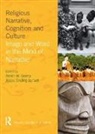 Armin W. Geertz, Armin W. Sinding Jensen Geertz, Jeppe Sinding Jensen - Religious Narrative, Cognition and Culture