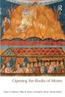 Philip R. Davies, Davies Philip R., Diana V. Edelman, Diana V. Davies Edelman, Edelman Diana V., Christophe Nihan... - Opening the Books of Moses