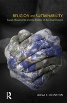 Lucas F Johnston, Lucas F. Johnston, Johnston Lucas F. - Religion and Sustainability
