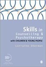 Lorraine Sherman, Lorraine (Coleg Sir Gar / Carmarthenshire Sherman - Skills in Counselling and Psychotherapy With Children and Young People