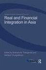 Shandre (National University of Singap Thangavelu, Shandre Chongvilaivan Thangavelu, Aekapol Chongvilaivan, Chongvilaivan Aekapol, Shandre Thangavelu, Shandre M Thangavelu... - Real and Financial Integration in Asia