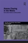 Joan Haran, Joan (Cesagen Haran, Haran Joan, Jenny Kitzinger, Kitzinger Jenny, Maureen Mcneil... - Human Cloning in the Media