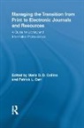 Maria (North Carolina State University Li Collins, Patrick Carr, Carr Patrick, Maria Collins, Collins Maria - Managing the Transition From Print to Electronic Journals and Resource